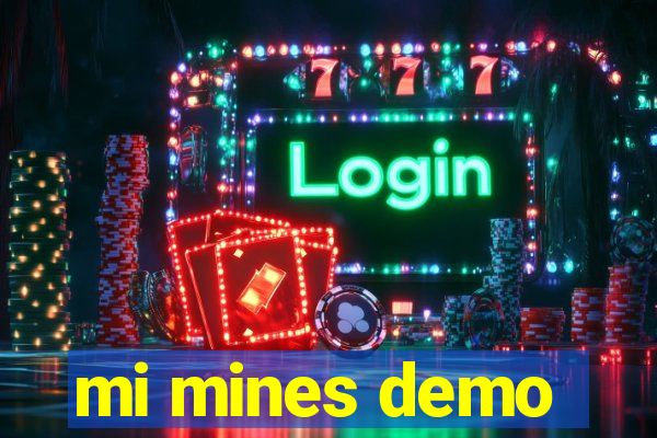 mi mines demo