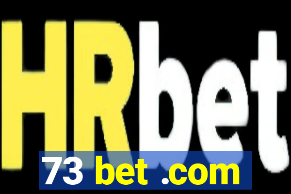 73 bet .com