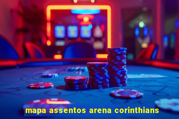 mapa assentos arena corinthians