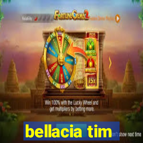 bellacia tim