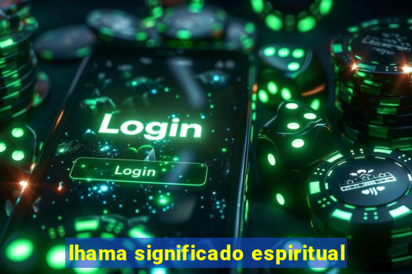 lhama significado espiritual