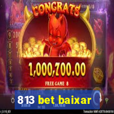 813 bet baixar