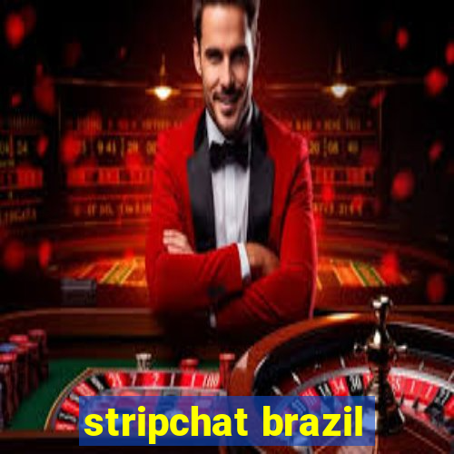 stripchat brazil