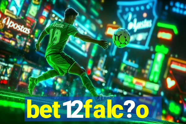 bet12falc?o