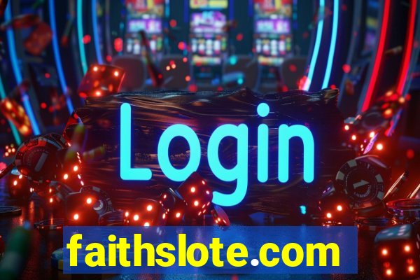 faithslote.com