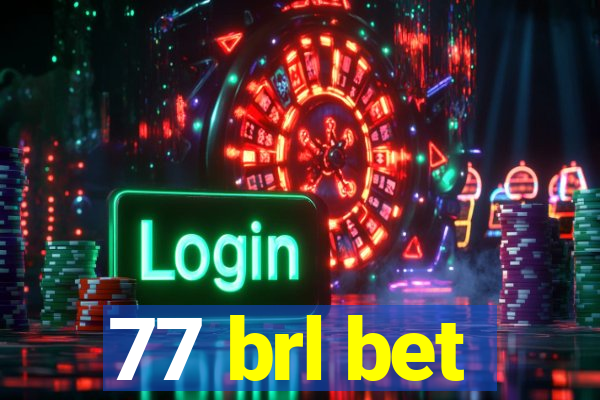 77 brl bet