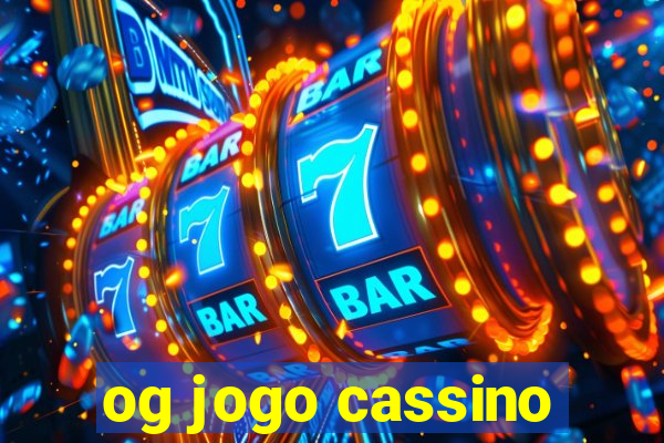 og jogo cassino