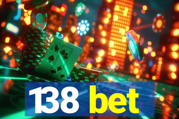 138 bet