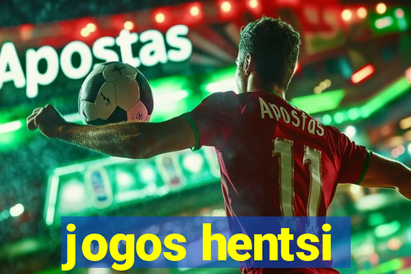 jogos hentsi