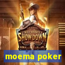 moema poker