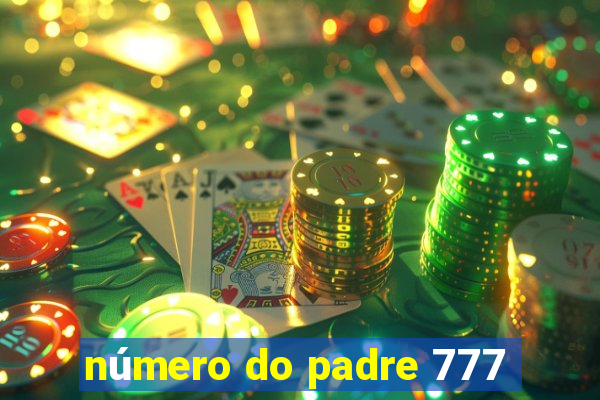 número do padre 777