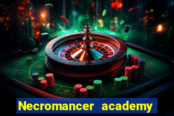 Necromancer academy and the genius summoner wiki