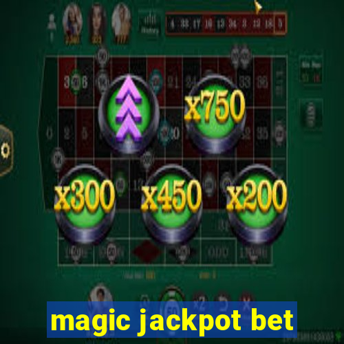 magic jackpot bet