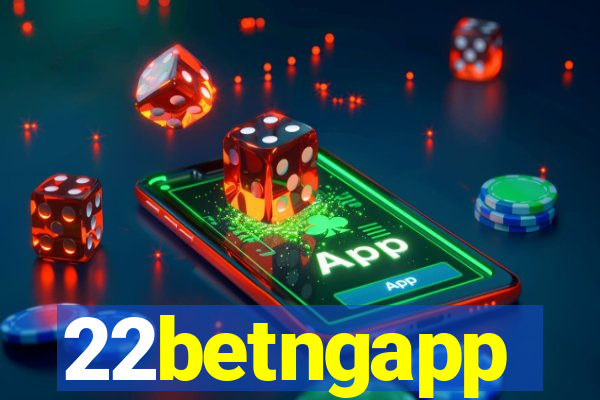 22betngapp