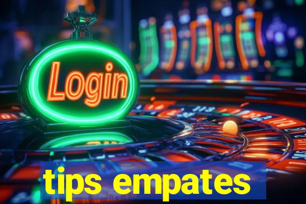 tips empates