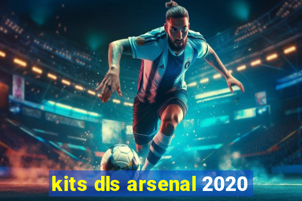 kits dls arsenal 2020