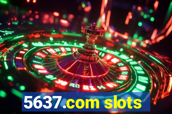 5637.com slots