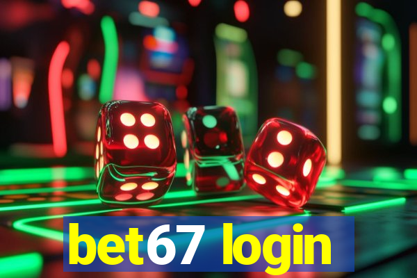 bet67 login