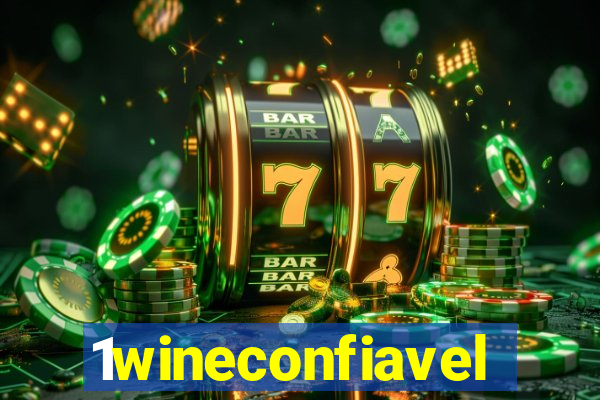 1wineconfiavel