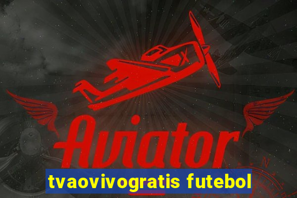 tvaovivogratis futebol