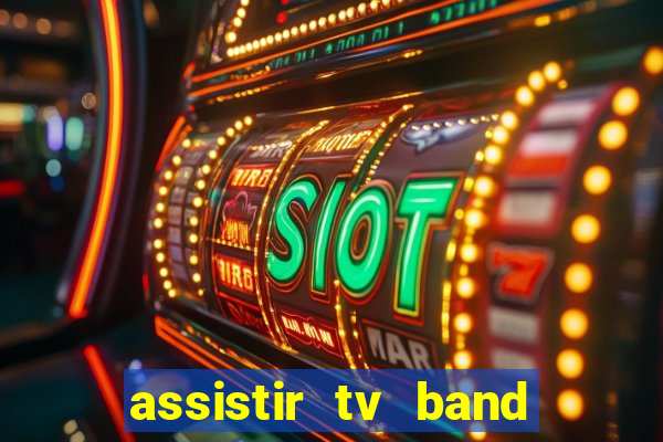 assistir tv band bahia ao vivo