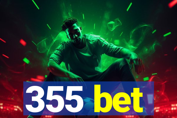 355 bet