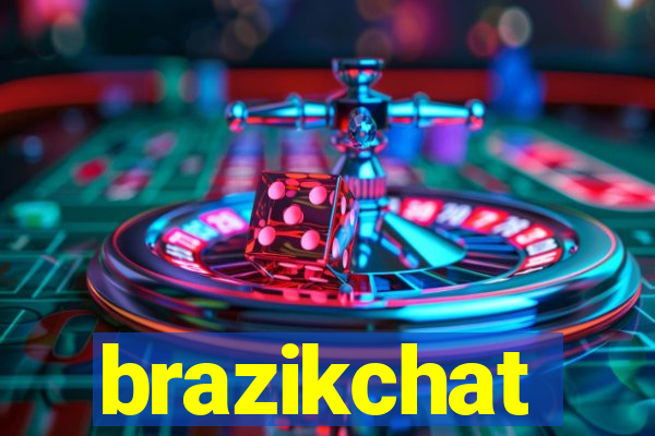 brazikchat