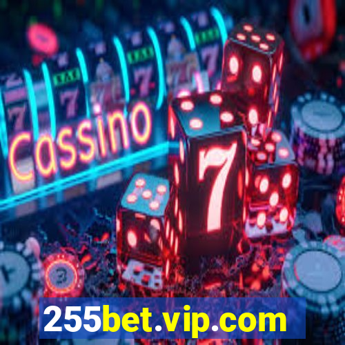 255bet.vip.com