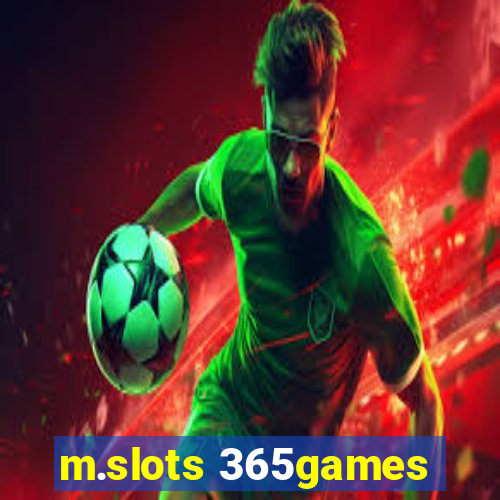 m.slots 365games