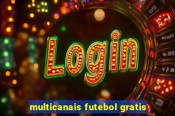 multicanais futebol gratis