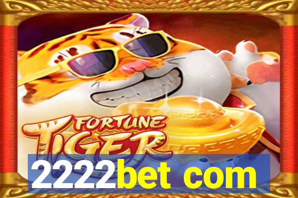 2222bet com