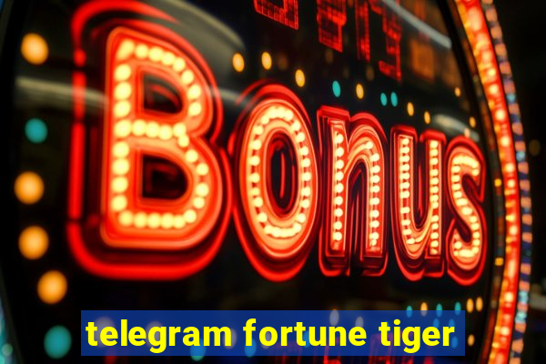 telegram fortune tiger