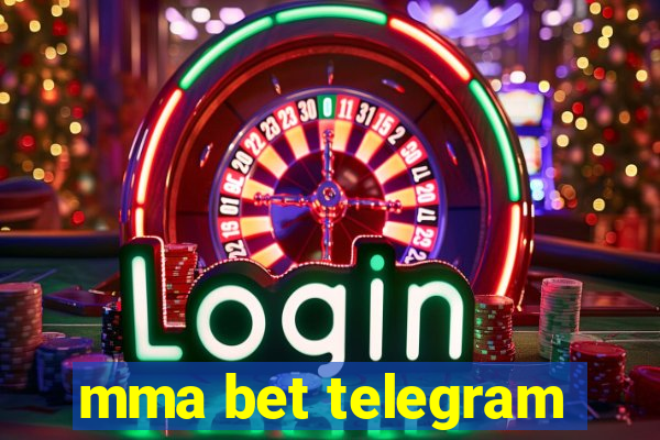 mma bet telegram