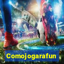 Comojogarafun