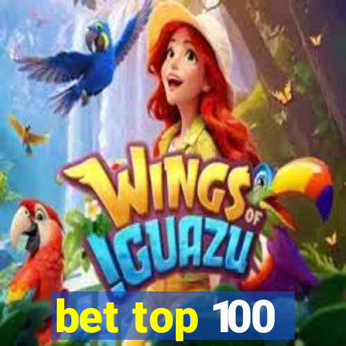 bet top 100