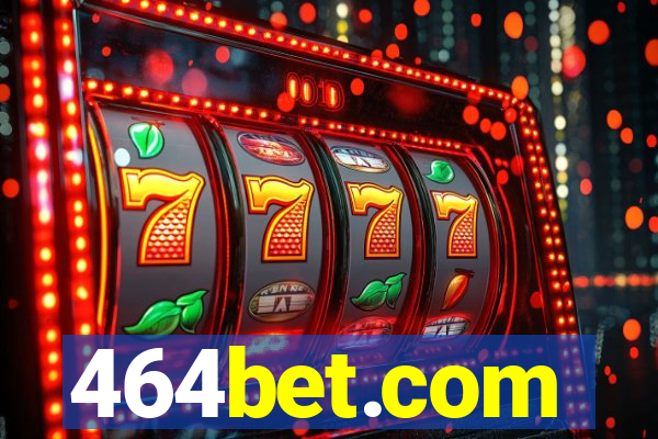 464bet.com