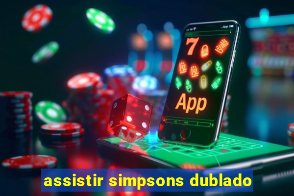 assistir simpsons dublado