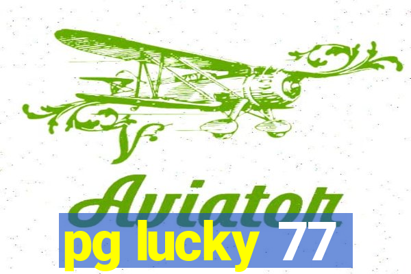 pg lucky 77