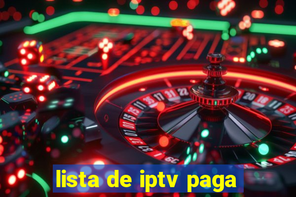 lista de iptv paga