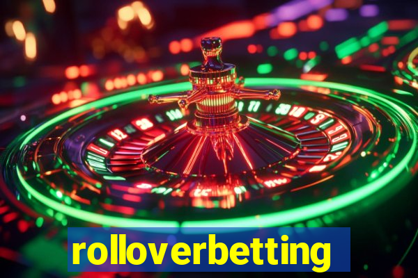 rolloverbetting