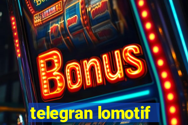 telegran lomotif