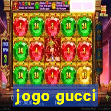 jogo gucci