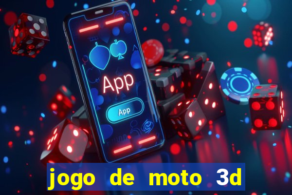 jogo de moto 3d de grau