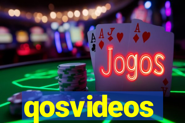 qosvideos