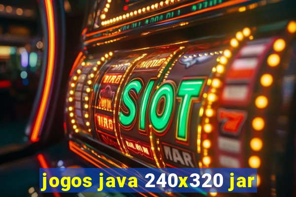 jogos java 240x320 jar