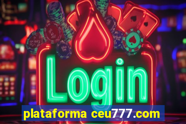 plataforma ceu777.com