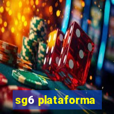 sg6 plataforma