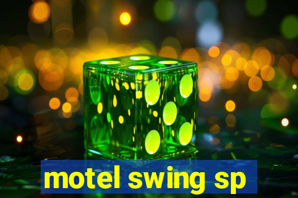 motel swing sp