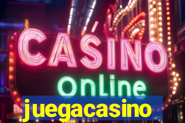 juegacasino