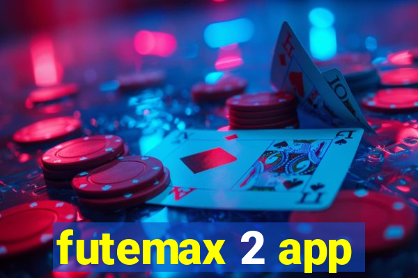 futemax 2 app